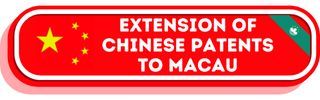 Expand your Mainland China patents to Macau with our expert services.