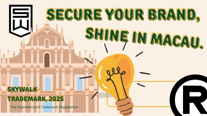 Secure your brand, shine in Macau
