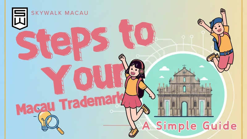 Macau Trademark Registration Guide
