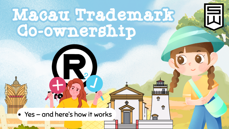 Macau Trademark Co-ownership Macau Trademark Co-ownership