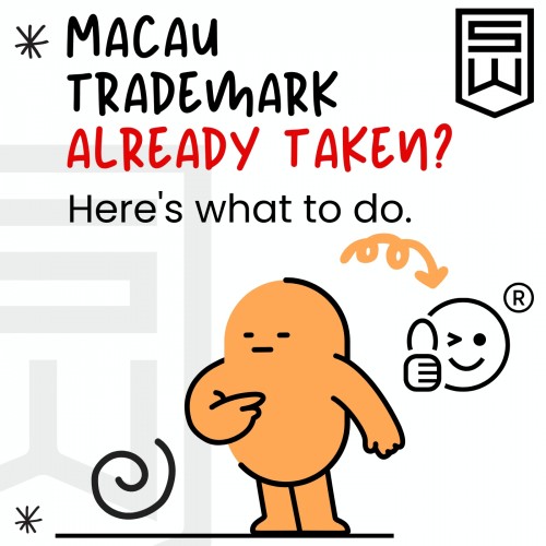 Macau trademark already registered? Here's your action plan.